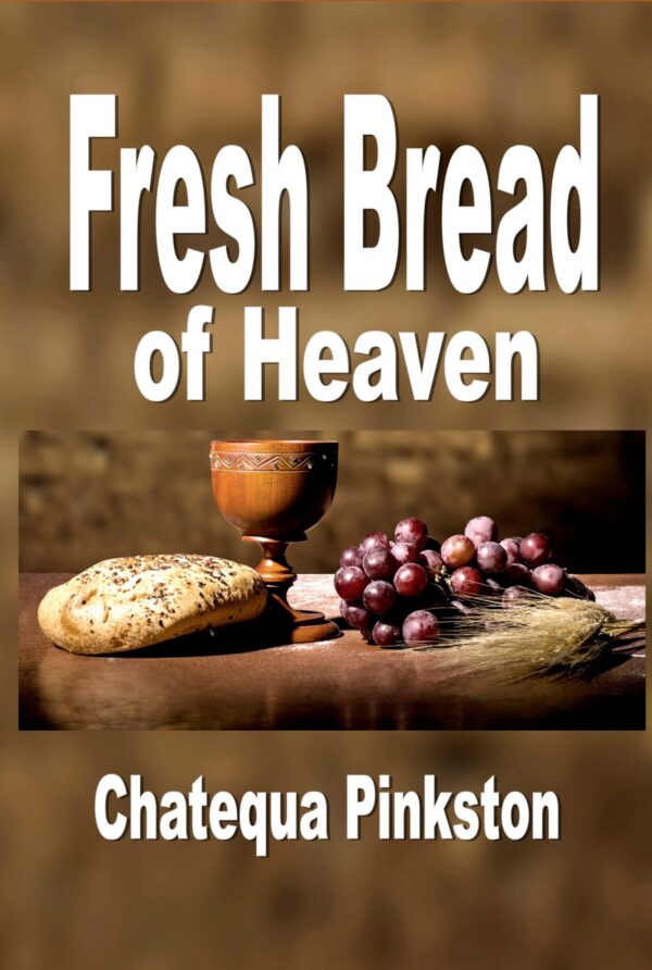 Fresh Bread of Heaven